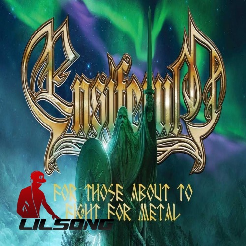 Ensiferum - For Those About to Fight for Metal